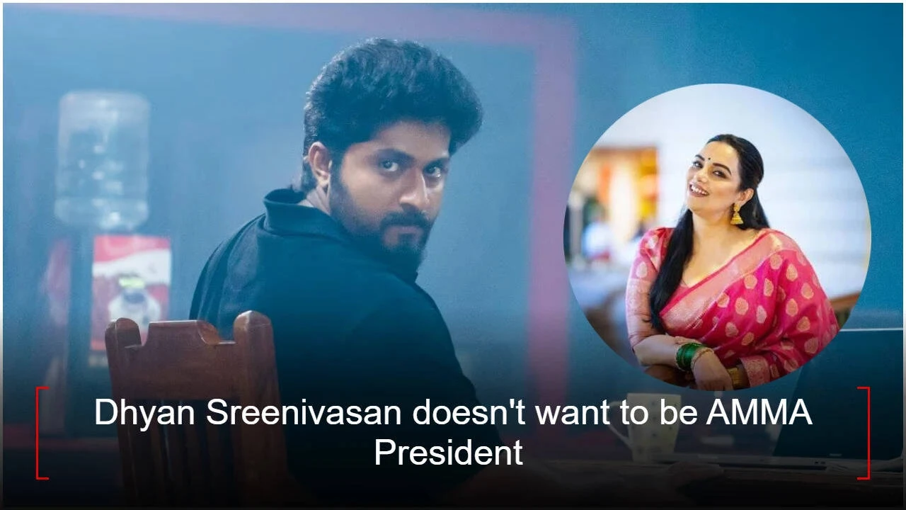 Dhyan doesn't want to be AMMA president