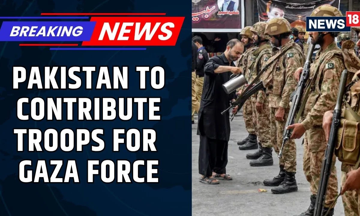 Pakistan’s Israel U-Turn: 20,000 Troops To Be Sent To Gaza In Post-War Stabilisation Mission